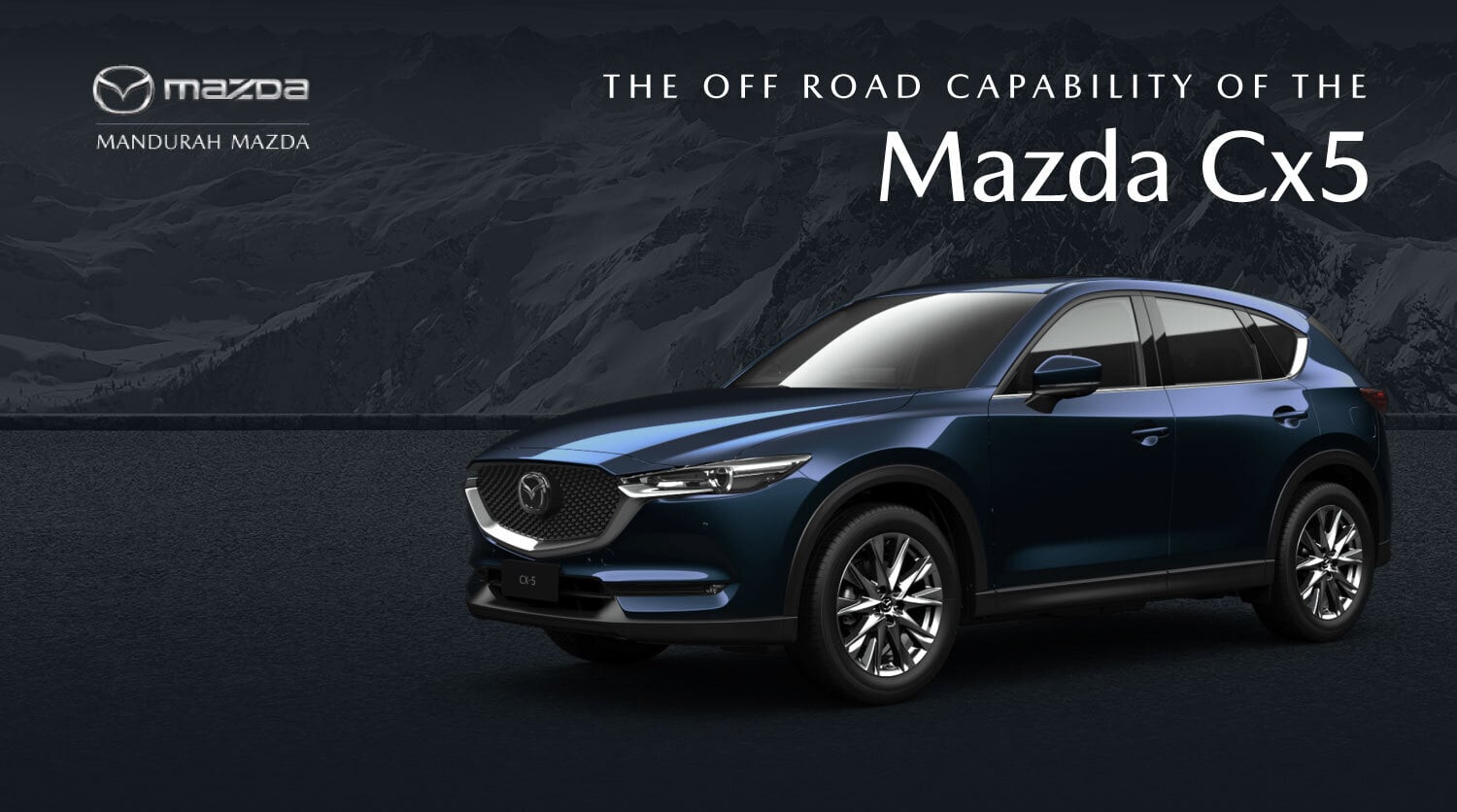 The Off Road Capability of the Mazda Cx5